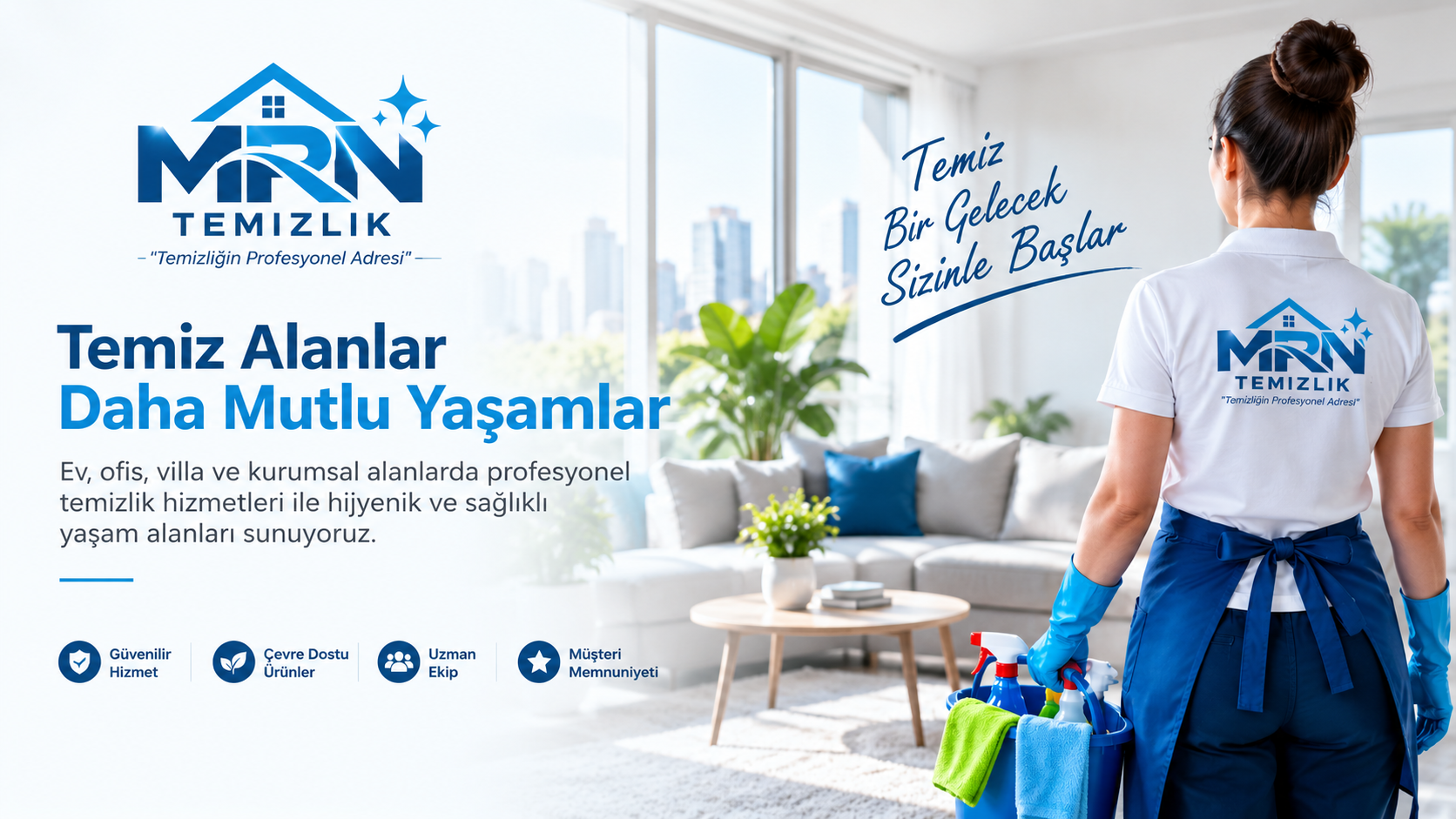 MRN Temizlik - Temiz Alanlar Daha Mutlu Yaşamlar